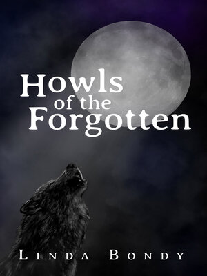 cover image of Howls of the Forgotten